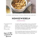 Honey onions Rezept mit Zutaten: weiße Zwiebeln, Rapsöl, Akazienhonig. Anleitung: Zwiebeln bräunen, würzen, abkühlen lassen.