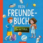 Text: "Mein Freundebuch für die Schule". Zwei Kinder, fröhlich, mit Schultasche und Ball, vor blauem Hintergrund.