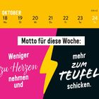 Text oben: "Oktober, 18 Mo bis 24 So, KW 42".  
Text zentral: "Motto für diese Woche: Weniger zu Herzen nehmen und mehr zum Teufel schicken."  
Design mit gelbem Blitz, pink-schwarzem Hintergrund.