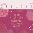Ein Kalender für November: "Der Geist wird reich durch das, was er empfängt, das Herz durch das, was es gibt."