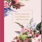 "Every new day is a chance to bloom again." Bunte Blumenillustration auf hellem Hintergrund.