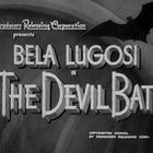 Text: "Producers Releasing Corporation presents Bela Lugosi in The Devil Bat." Im Hintergrund fliegt eine Fledermaus.