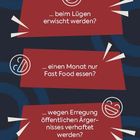 „... beim Lügen erwischt werden? ... einen Monat nur Fast Food essen? ... wegen Erregung öffentlichen Ärgernisses verhaftet werden?“. Hintergrund mit lachenden Gesichtern und abstrakten Mustern.