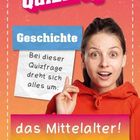 Texte: „Quizfrage“, „Geschichte“, „Bei dieser Quizfrage dreht sich alles um: das Mittelalter!“ Eine Person gestikuliert begeistert.