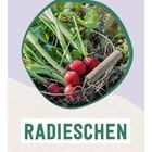 Text: "RADIESCHEN". Rundes Foto mit roten Radieschen in einem Drahtkorb, umgeben von Grüns.