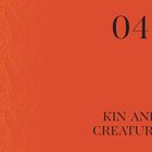 "04 KIN AND CREATURES" in schwarzem Text auf orangenem Hintergrund mit floralem Muster links.