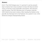 "Answer: A & D. The 2022 Dodgers won 111 and lost 51... Series." Schwarzer Text auf weißem Hintergrund.