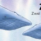 Text: "2 Zwei Wale". Illustration von zwei blauen Walen in hellem Wasser.