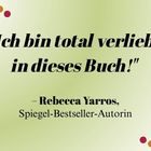"Ich bin total verliebt in dieses Buch!" – Rebecca Yarros, Spiegel-Bestseller-Autorin. Bunter Punktverlauf auf grünem Hintergrund.