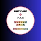 Text: FLÜSSIGKEIT + GOKEL, WASSER HAHN, WASSERHAHN. Farbige Buchstaben, runder Rahmen, blauer Hintergrund.