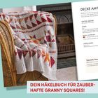 „DEIN HÄKELBUCH FÜR ZAUBERHAFTE GRANNY SQUARES!“ steht auf rotem Hintergrund. Beige Decke mit Mustern.