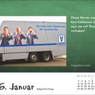 Texte: "Wir hüten keine Geheimnisse. Wir vernichten Sie.", "Diese Herren machen kein Geheimnis daraus, was sie mit Ihnen vorhaben!". Kalenderblatt für den 6. Januar mit Bild eines Lastwagens.