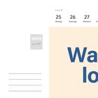 Texte: Watt is los?, Woche 4, 25 Montag, 26 Dienstag, 27 Mittwoch, 28 Donnerstag, 29 Freitag, 30 Samstag, 31 Sonntag.