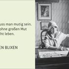 „Zuallererst muss man mutig sein. Man kann ohne großen Mut nicht leben.“ - KAREN BLIXEN. Kalender mit Bild einer Frau.