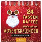 „24 TASSEN KAFFEE sind auch ein ADVENTSKALENDER.“ Oben zwei Kaffeetassen auf rotem Hintergrund mit Glitzer.