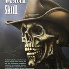 Oben steht "Western Skull". Ein Schädel mit Cowboyhut, umgeben von Spinnweben.