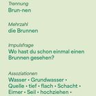 "der Brunnen", Trennung: Brun-nen, Mehrzahl: die Brunnen, Impulsfrage: Wo hast du schon einmal einen Brunnen gesehen?