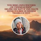 Text: "Von Berg-Influencerin 'De Chiemgauerin'. Erlebe die Natur und halte deine Touren in deinem Tagebuch fest." Szenerie: Berglandschaft bei Sonnenuntergang mit runden Porträtfoto einer lächelnden Frau in Mütze.