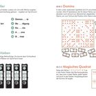 Lückenbüßer: Setze Buchstaben für Sprichwörter.  
Ordner schieben: Richtige Reihenfolge für Sprichwort.  
Domino: 21 Steine formen.  
Magisches Quadrat: Zahlen summieren 34.