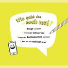 Text: „Wie geht das nochmal? 1. Frage vorlesen 2. Antworten 3. Frage der Suchmaschine 4. Nächster dran?“ Illustration: Handy lachend, Stift.