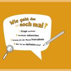 Texte: "Wie geht das noch mal? 1 Frage vorlesen 2 (verdeckt) antworten 3 Lösung mit der Münze freirubbeln 4 Wer ist am nächsten dran?"  
Illustration mit Lupe und Stift auf orangefarbenem Hintergrund.