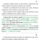 „(ohne es zu wissen): 'Collaborare con quello/a (mit dem/der zusammenarbeiten)? Mai (nie!)'“

Textausschnitt in Italienisch über einen Bürgermeister namens Rossi, der versucht, zu vermitteln, aber neutral bleibt.