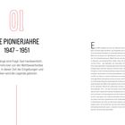 01: DIE PIONIERJAHRE 1947 – 1951. Die Anfänge sind fragil, fast handwerklich, doch bereits klar von der Wettbewerbsidee geprägt.