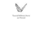 „Tausend Millionen Sterne am Himmel“ steht unter einer grau gezeichneten Schmetterlingsillustration.