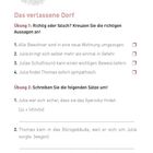 Abschlusstest: Übungen zu Aussagen im verlassenen Dorf, richtig oder falsch ankreuzen, Sätze umschreiben. Seite 106.