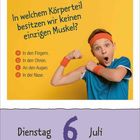 "In welchem Körperteil besitzen wir keinen einzigen Muskel?" Optionen a-d. Darunter "Dienstag 6 Juli". Ein Kind im Sportoutfit.