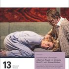 13 Mittwoch Oktober. Theater: "Wer hat Angst vor Virginia Woolf?" von Edward Albee. Zwei Personen in emotionaler Szene.
