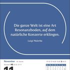 Zitat von Luigi Malerba: "Die ganze Welt ist eine Art Resonanzboden." 11. November, Martinstag, Donnerstag.