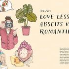 Teil Zwei: LOVE LESSONS ABSEITS VON ROMANTIK. Illustration zeigt Person mit Kamera, Pflanzen und Alltagsgegenständen.