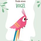 Text: "Finde einen VOGEL". Illustration eines bunten Vogels mit Zweigen im Hintergrund.