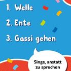 1. Welle 2. Ente 3. Gassi gehen. Sprechblase: "Singe, anstatt zu sprechen". Bunte Konfetti auf blauem Hintergrund.