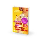 „ICH BIN NICHT EURE FEELGOOD-MANAGERIN“, darunter „KÖSEL“. Ein Buch mit gelbem Umschlag und mittlerem Finger.