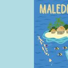 Text: "MALEDIVEN", "Geografische Lage: Indischer Ozean, nördlich und südlich des Äquators, Asien", "Hauptstadt: Malé". 

Illustration: Eine Insel mit Hütten, Palmen, Meer, Fischen, Schildkröte und maledivische Flagge.