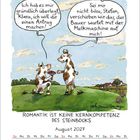 Eine Kuh macht der anderen einen Antrag. Antwort: "Verschieben wir das, der Bauer wartet mit der Melkmaschine." August 2027.