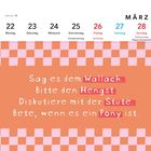 Sag es dem Wallach. Bitte den Hengst. Diskutiere mit der Stute. Bete, wenn es ein Pony ist. Kalender-Tage oben.