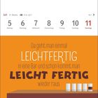 Vom 5. bis 11. Juli: „Da geht man einmal LEICHTFERTIG in eine Bar und schon kommt man LEICHT FERTIG wieder raus.“