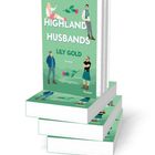 "Highland Husbands", Lily Gold, Roman. Illustration mit vier Figuren auf grünem Hintergrund, darunter eine Frau und drei Männer.