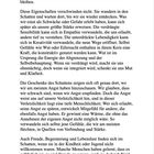 Die Eigenschaften verschwinden nicht. Sie wandern in den Schatten und warten dort, bis wir sie wieder entdecken.