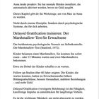 Texte beschreiben psychologische Reaktionen und den Marshmallow-Test zur Selbstkontrolle und verzögerter Belohnung.