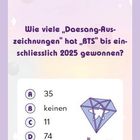 "Wie viele 'Daesang-Auszeichnungen' hat 'BTS' bis einschließlich 2025 gewonnen?" A: 35, B: keinen, C: 11, D: 74. Illustrationen von Herzen und Diamant.