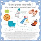 Text: "Use your words! Which words go together to describe the things you've seen?".

Illustration: Apfel, Pizza, Zahnpasta, Rutsche, Pantoffeln, Sessel, Socke. Wörter: smelly, slippery, crunchy, comfy, yummy, minty, cosy.