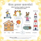 Text: "Use your words! Which words go together to describe the things you’ve seen?" Illustrationen: Roller, tanzende Kinder, Haus.
