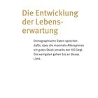 Titel: Die Entwicklung der Lebenserwartung. Text: Demographische Daten zeigen eine Altersgrenze jenseits der 100.