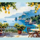 Text: „Geschichte(n) und Kultur.“ Die Illustration zeigt eine mediterrane Küstenlandschaft mit Zitronenbäumen und Meerblick.