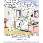 „Erich, der Hausbesitzer ist da, wegen der Mietrückstände!“ „Sag ihm, ich sei mit Bosch auf Joghurtejagd in Grönland!“ Zeichnung: Zwei Eisbären in der Küche, einer im Kühlschrank. Darunter Kalender für September 2027.