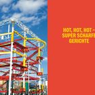 "Hot, Hot, Hot – Super scharfe Gerichte" in gelber Schrift vor rotem Hintergrund; rechts ein Freizeitpark.